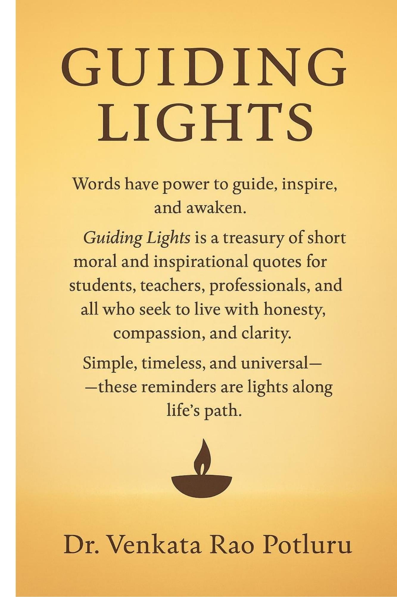 Guiding Lights by Dr. Venkata Rao Potluru