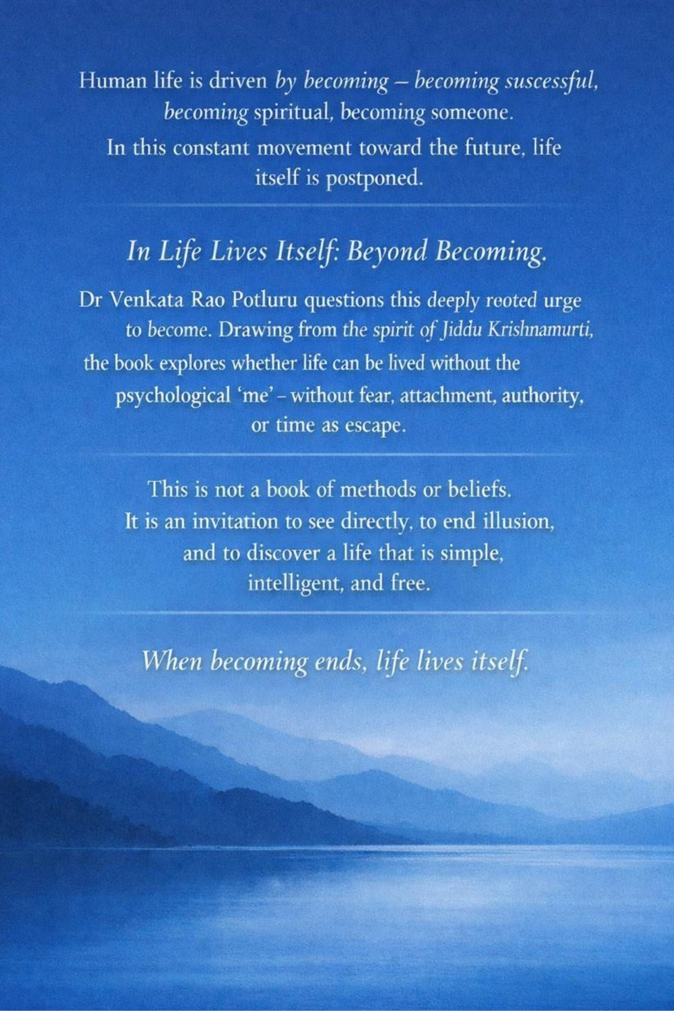 Life Lives Itself by Dr. Venkata Rao Potluru