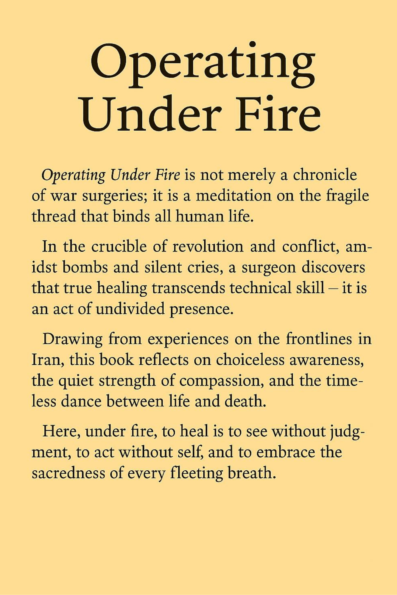 Operating Under Fire By Dr. Venkata Rao Potluru