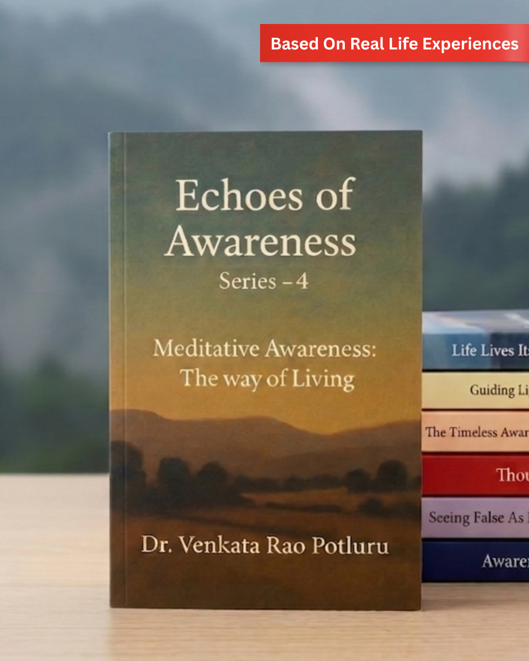 Echoes Of Awareness Series 4 by Dr. Venkata Rao Potluru