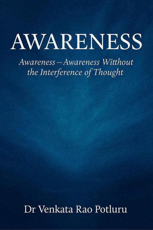 Awareness by Dr. Venkata Rao Potluru