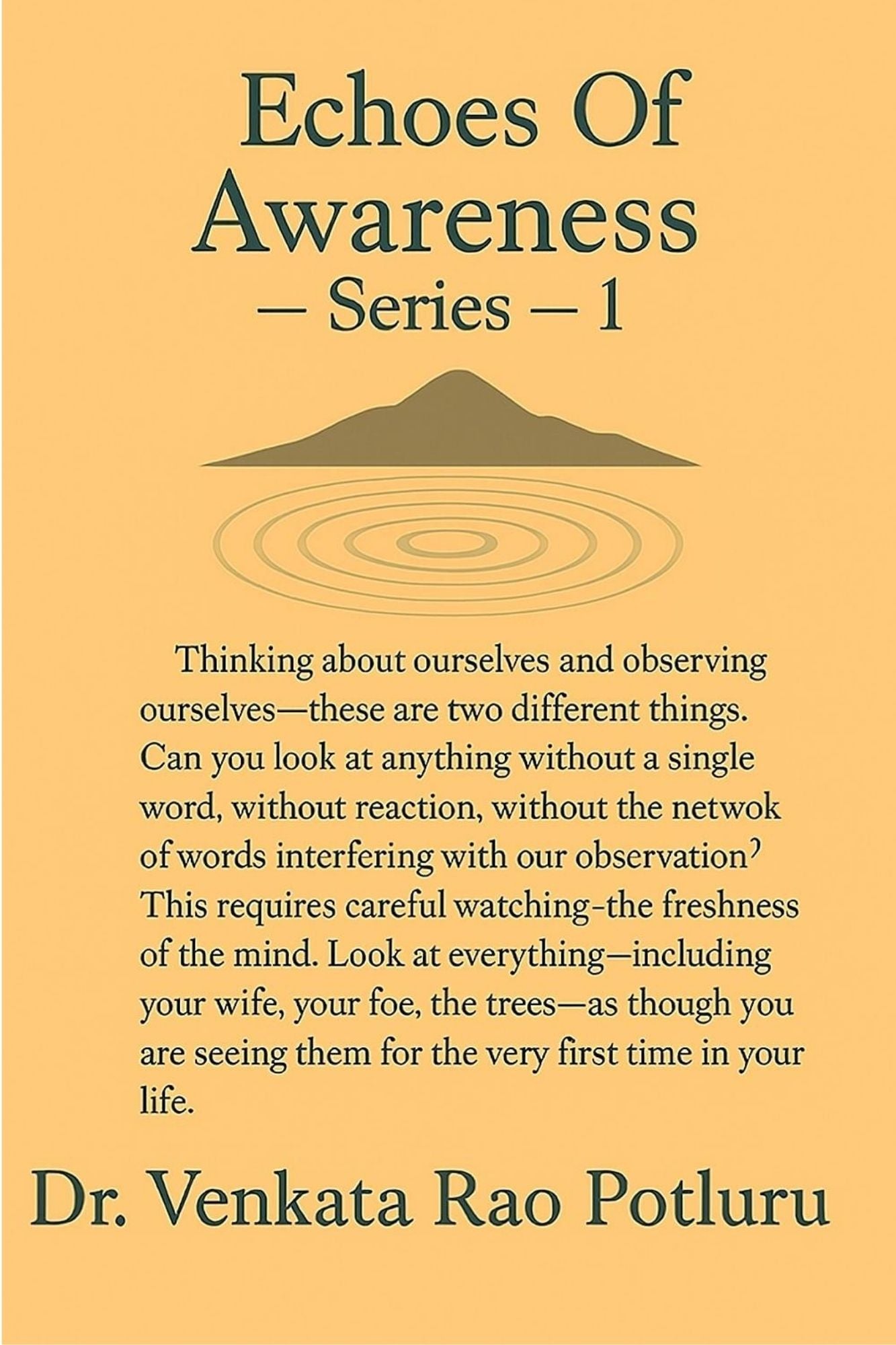 Echoes Of Awareness - Series 1 by Dr. Venkata Rao Potluru