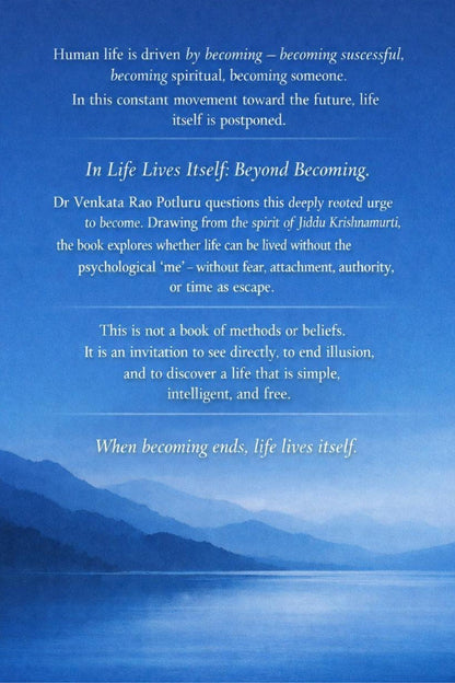 Life Lives Itself by Dr. Venkata Rao Potluru