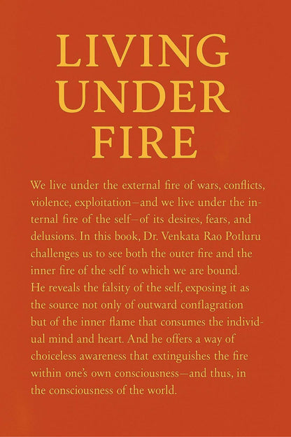 Living Under FIRE by Dr. Venkata Rao Potluru