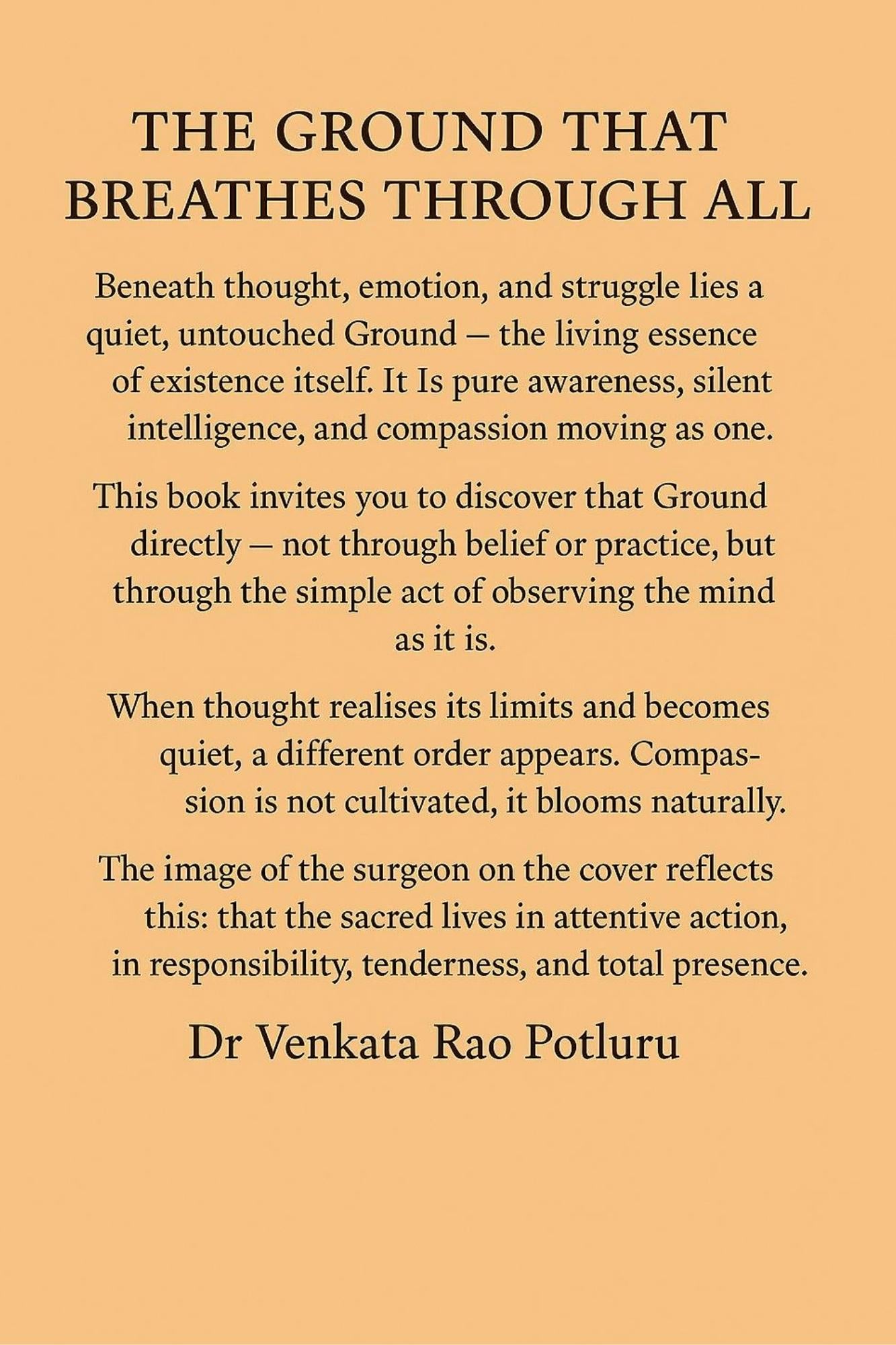 The Ground That Breathes Through All by Dr. Venkata Rao Potluru