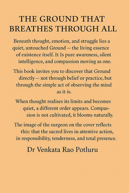 The Ground That Breathes Through All by Dr. Venkata Rao Potluru
