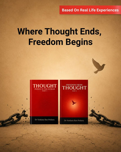 Thought Ends, Freedom Begins by Dr. Venkata Rao Potluru