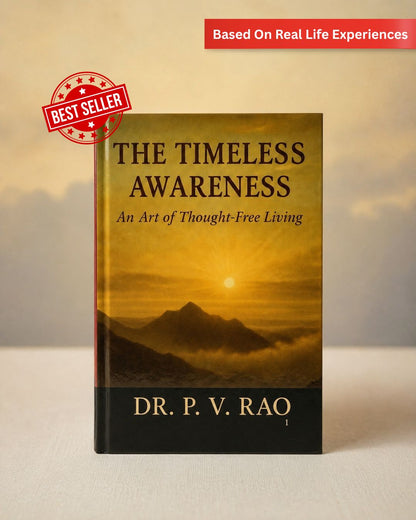 The Timeless Awareness by Dr. Venkata Rao Potluru