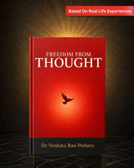 Freedom From Thought by Dr. Venkata Rao Potluru