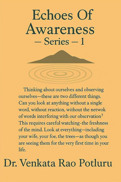Echoes Of Awareness - Series 1 by Dr. Venkata Rao Potluru